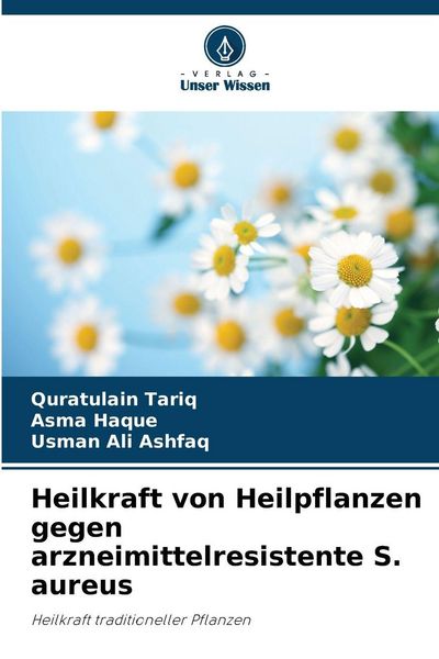 Produktbild: Heilkraft von Heilpflanzen gegen arzneimittelresistente S. aureus