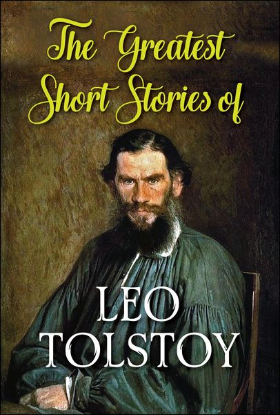 Produktbild: The Greatest Short Stories of Leo Tolstoy