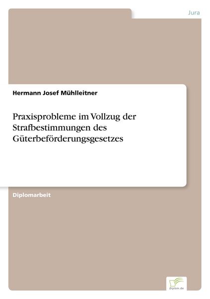 Produktbild: Praxisprobleme im Vollzug der Strafbestimmungen des G&uuml;terbef&ouml;rderungsgesetzes