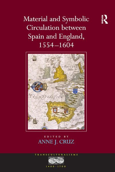 Produktbild: Material and Symbolic Circulation between Spain and England, 1554-1604
