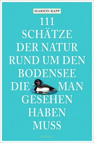 Produktbild: 111 Sch&auml;tze der Natur rund um den Bodensee, die man gesehen haben muss