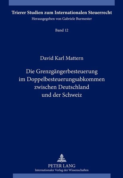Produktbild: Die Grenzg&auml;ngerbesteuerung im Doppelbesteuerungsabkommen zwischen Deutschland und der Schweiz