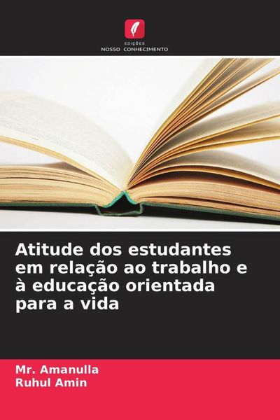 Produktbild: Atitude dos estudantes em rela&ccedil;&atilde;o ao trabalho e &agrave; educa&ccedil;&atilde;o orientada para a vida