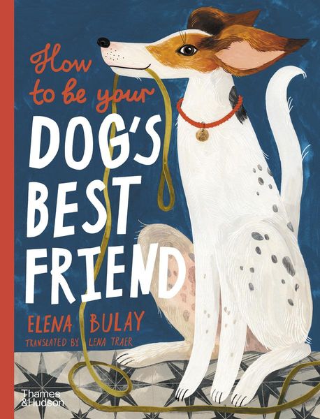 Produktbild: How to Be Your Dog's Best Friend