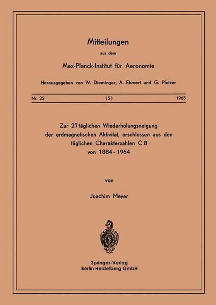 Produktbild: Zur 27-t&auml;glichen Wiederholungsneigung der erdmagnetischen Aktivit&auml;t, erschlossen aus den t&auml;glichen Charakterzahlen C8 von 1884-1964
