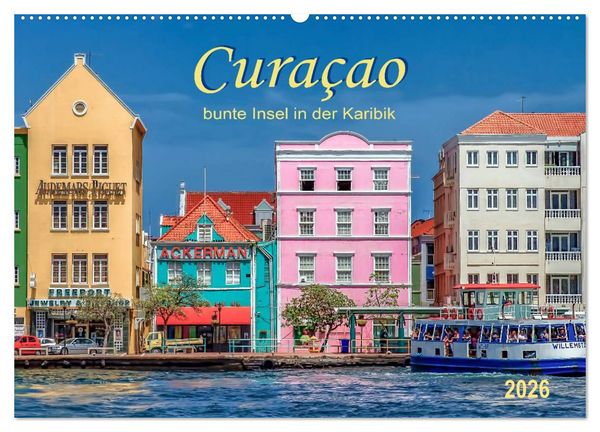 Curaçao - bunte Insel in der Karibik (Wandkalender 2026 DIN A2 quer), CALVENDO Monatskalender
