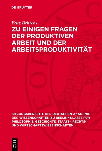 Produktbild: Zu einigen Fragen der produktiven Arbeit und der Arbeitsproduktivit&auml;t