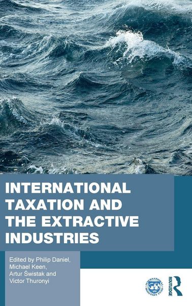 Produktbild: International Taxation and the Extractive Industries
