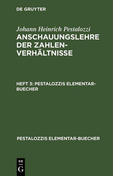 Produktbild: Johann Heinrich Pestalozzi: Anschauungslehre der Zahlenverh&auml;ltnisse. Heft 3