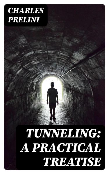 Produktbild: Tunneling: A Practical Treatise