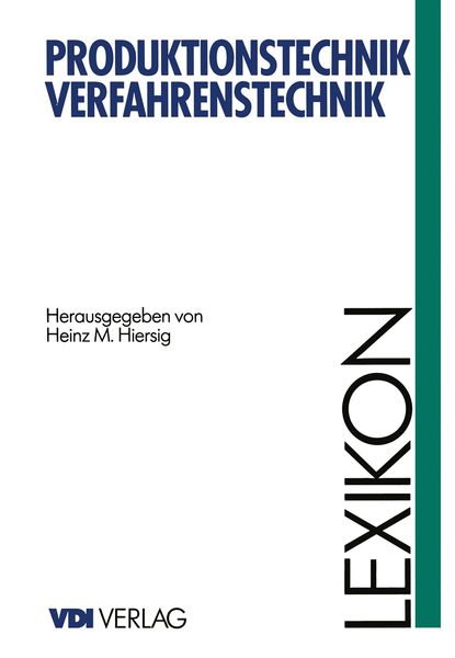 Lexikon Produktionstechnik Verfahrenstechnik, Set von , Springer Berlin, 9783642633799