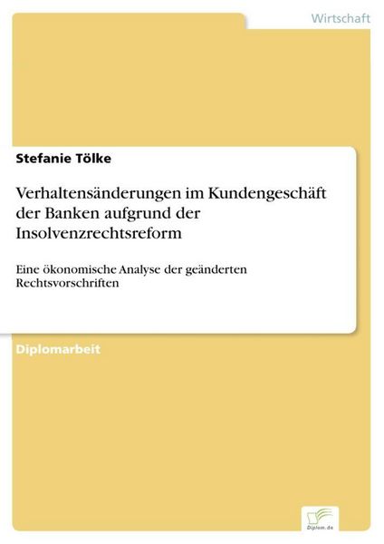 Produktbild: Verhaltens&auml;nderungen im Kundengesch&auml;ft der Banken aufgrund der Insolvenzrechtsreform