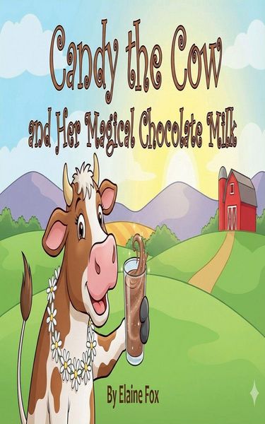Produktbild: Candy the Cow and Her Magical Chocolate Milk