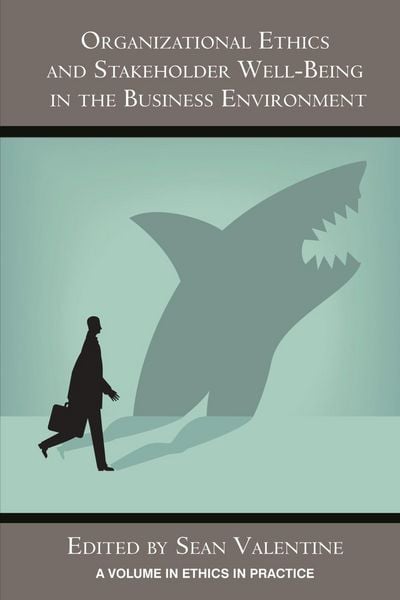 Produktbild: Organizational Ethics and Stakeholder Well-Being in the Business Environment