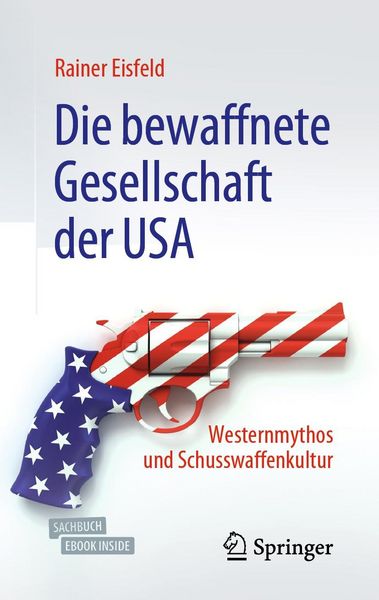 Produktbild: Die bewaffnete Gesellschaft der USA