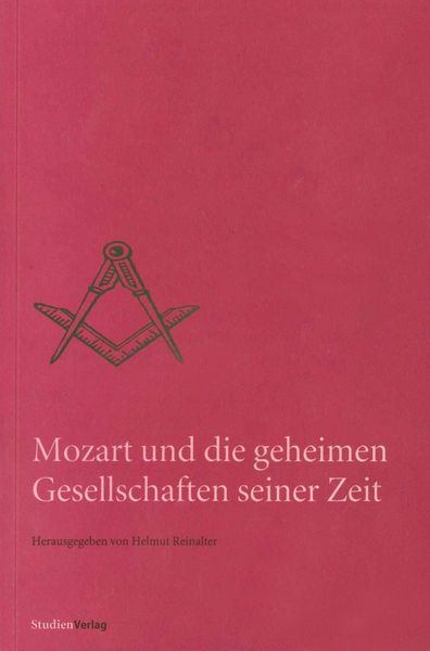 Produktbild: Mozart und die geheimen Gesellschaften seiner Zeit