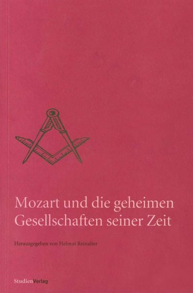Produktbild: Mozart und die geheimen Gesellschaften seiner Zeit