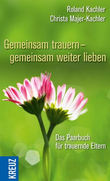 Produktbild: Gemeinsam trauern - gemeinsam weiter lieben