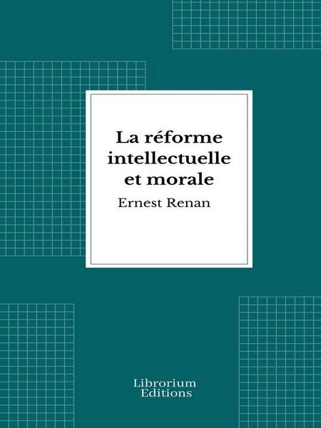 Produktbild: La r&eacute;forme intellectuelle et morale