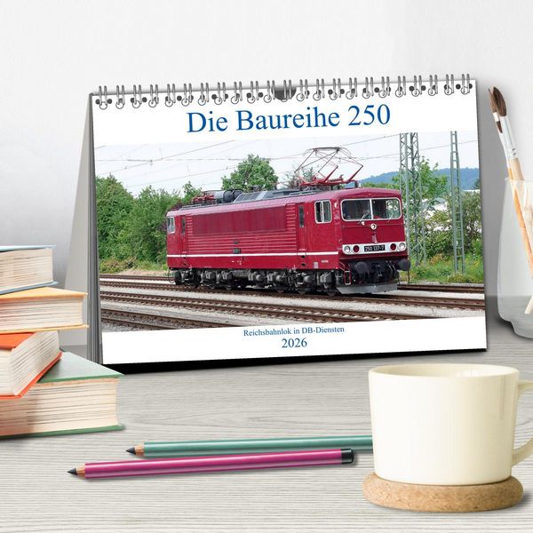 Produktbild: Die Baureihe 250 - Reichsbahnlok in DB-Diensten (Tischkalender 2026 DIN A5 quer), CALVENDO Monatskalender