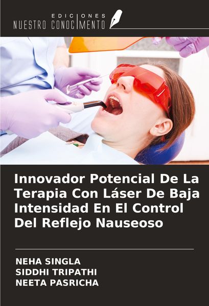 Produktbild: Innovador Potencial De La Terapia Con L&aacute;ser De Baja Intensidad En El Control Del Reflejo Nauseoso