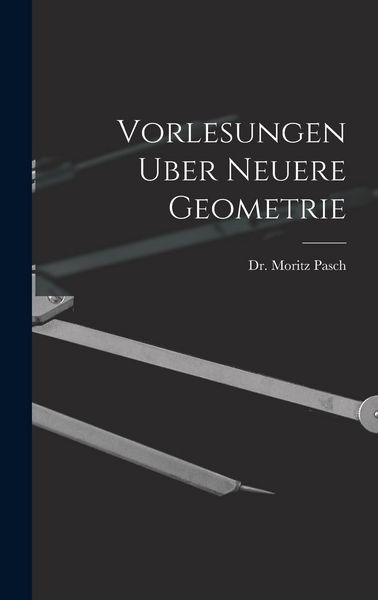 Produktbild: Vorlesungen Uber Neuere Geometrie