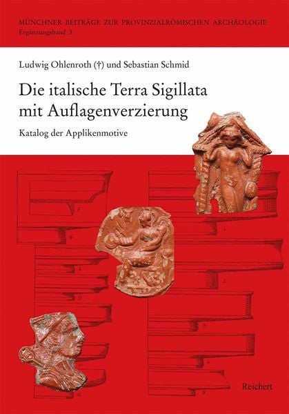 Produktbild: Die italische Terra Sigillata mit Auflagenverzierung