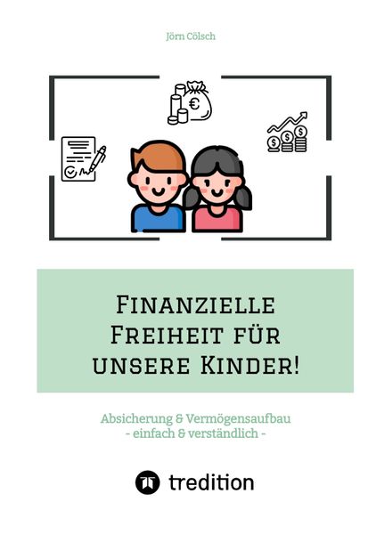 Produktbild: Finanzielle Freiheit f&uuml;r unsere Kinder!