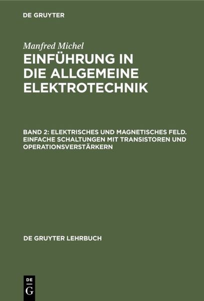Produktbild: Elektrisches und magnetisches Feld. Einfache Schaltungen mit Transistoren und Operationsverst&auml;rkern