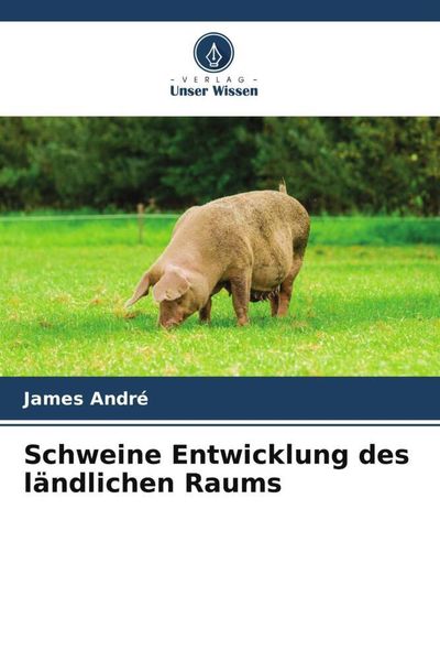 Produktbild: Schweine Entwicklung des l&auml;ndlichen Raums