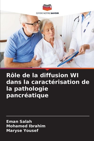 Produktbild: R&ocirc;le de la diffusion WI dans la caract&eacute;risation de la pathologie pancr&eacute;atique