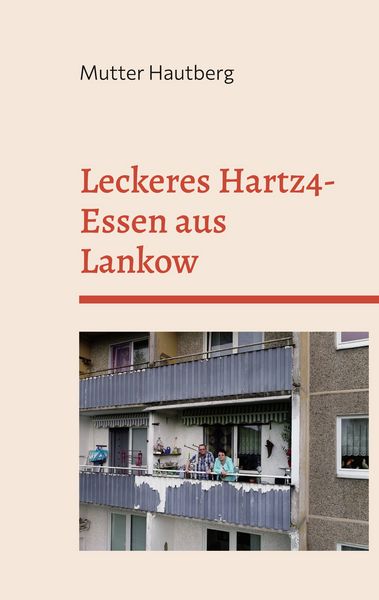 Produktbild: Leckeres Hartz4-Essen aus Lankow