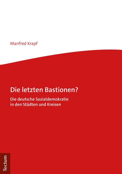 Die letzten Bastionen?, Taschenbuch von Manfred Krapf, Tectum Wissenschaftsverlag, 9783828843752