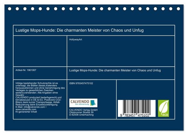 Produktbild: Lustige Mops-Hunde: Die charmanten Meister von Chaos und Unfug (Tischkalender 2026 DIN A5 quer), CALVENDO Monatskalender