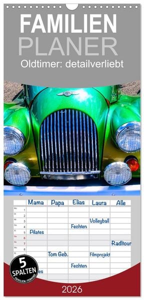 Produktbild: Familienplaner 2026 - Oldtimer: detailverliebt mit 5 Spalten (Wandkalender, 21 x 45 cm) CALVENDO