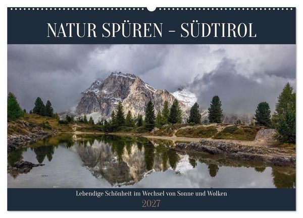 Produktbild: NATUR SP&Uuml;REN - S&Uuml;DTIROL (Wandkalender 2027 DIN A2 quer), CALVENDO Monatskalender