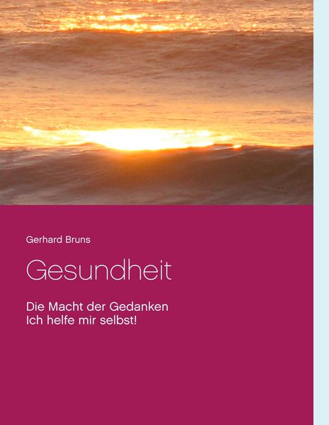 Produktbild: Gesundheit Die Macht der Gedanken