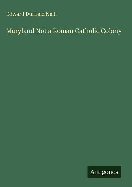 Produktbild: Maryland Not a Roman Catholic Colony