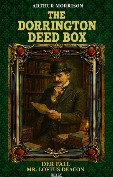 Produktbild: The Dorrington Deed Box 05: Der Fall Mr. Loftus Deacon