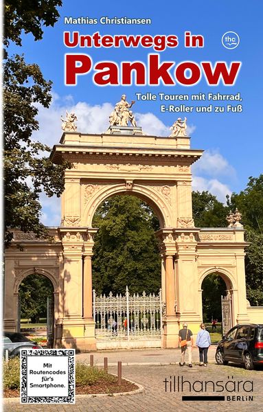 Produktbild: Unterwegs in Pankow - Tolle Touren mit Fahrrad, E-Roller und zu Fu&szlig;