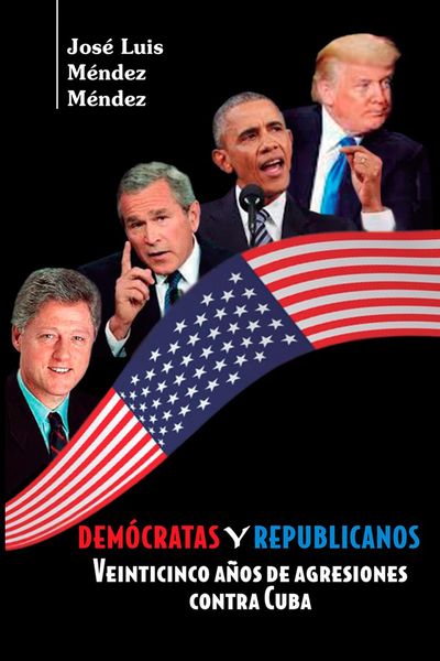 Produktbild: Dem&oacute;cratas y Republicanos. Veinticinco a&ntilde;os de agresiones contra Cuba