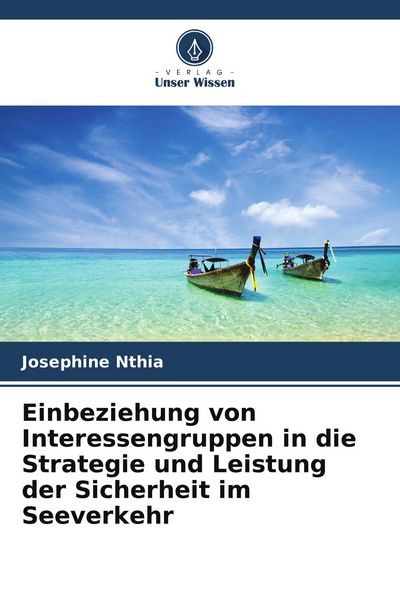 Produktbild: Einbeziehung von Interessengruppen in die Strategie und Leistung der Sicherheit im Seeverkehr