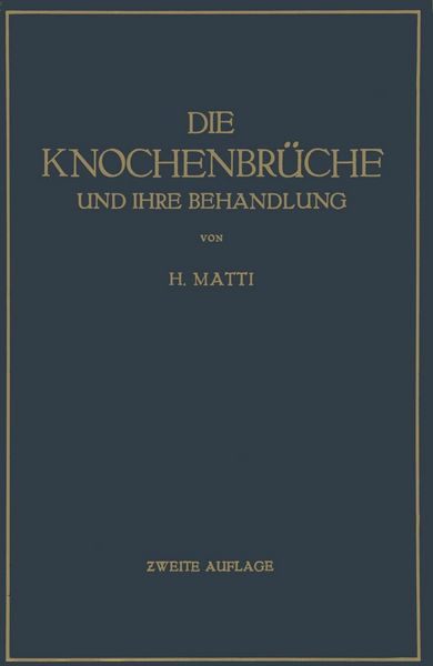 Produktbild: Die Knochenbr&uuml;che und ihre Behandlung