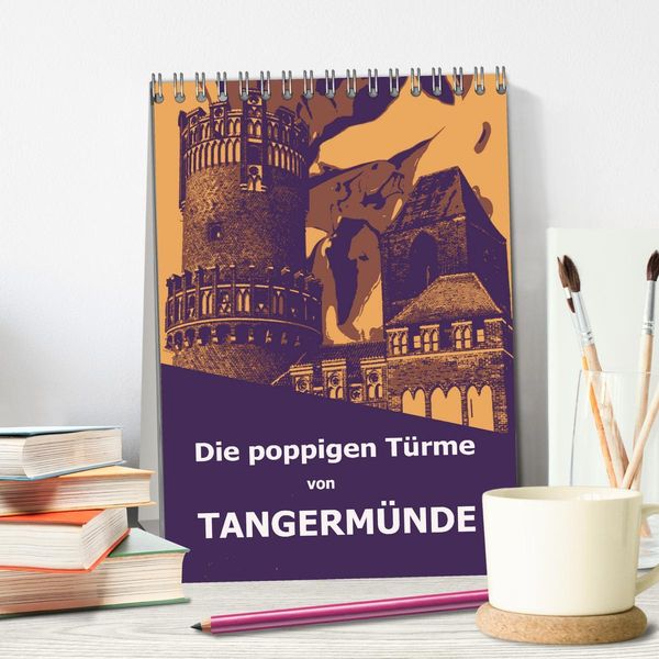 Produktbild: Die poppigen T&uuml;rme von Tangerm&uuml;nde (Tischkalender 2026 DIN A5 hoch), CALVENDO Monatskalender
