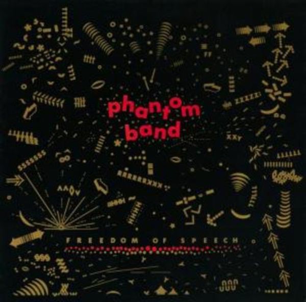 Phantom Band: Freedom Of Speech - Phantom Band, CD