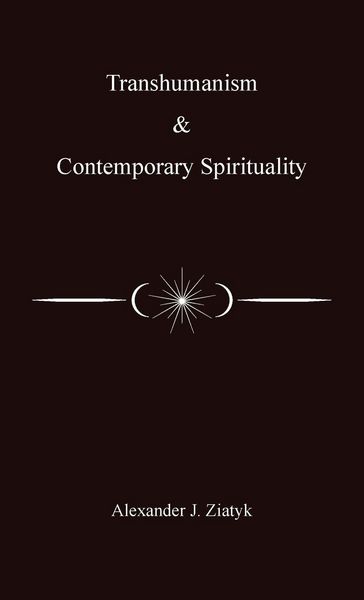 Produktbild: Transhumanism and Contemporary Spirituality