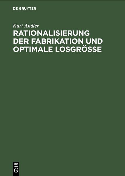 Produktbild: Rationalisierung der Fabrikation und optimale Losgr&ouml;&szlig;e