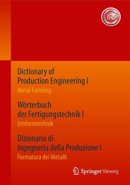 Produktbild: Dictionary of Production Engineering I / W&ouml;rterbuch der Fertigungstechnik I / Dizionario di Ingegneria della Produzione I