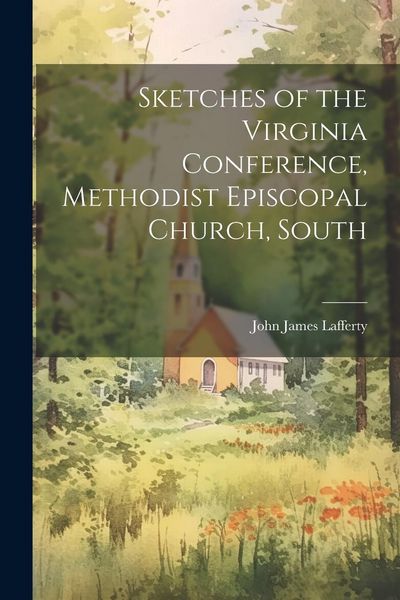 Produktbild: Sketches of the Virginia Conference, Methodist Episcopal Church, South
