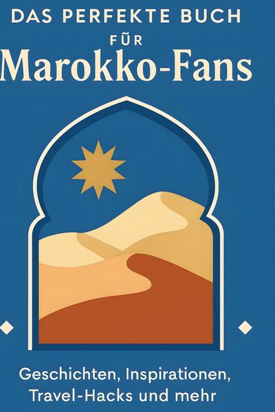 Produktbild: Das perfekte Buch f&uuml;r Marokko-Fans